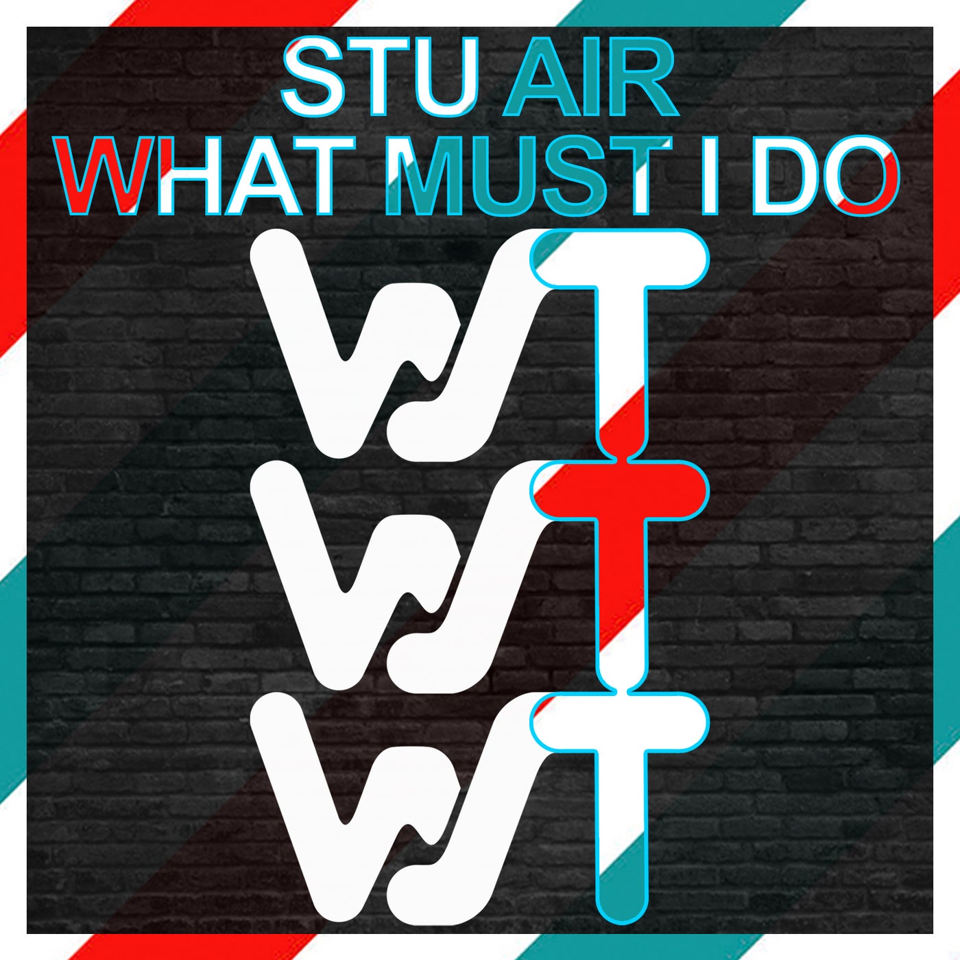Stu Air - What Must I Do [WST097]